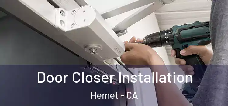  Door Closer Installation Hemet - CA