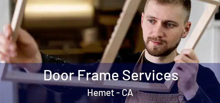  Door Frame Services Hemet - CA