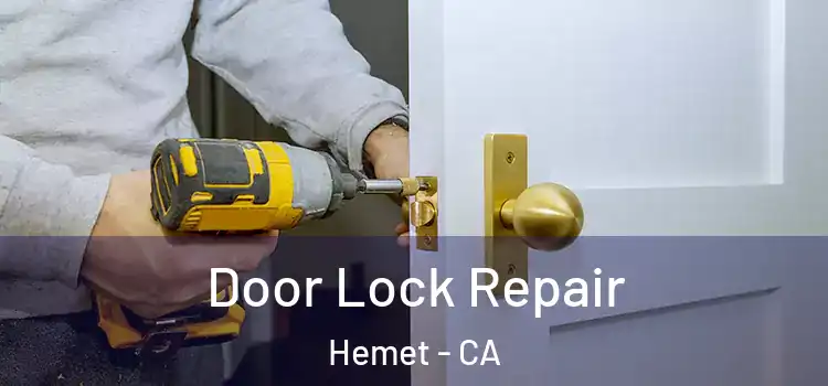  Door Lock Repair Hemet - CA