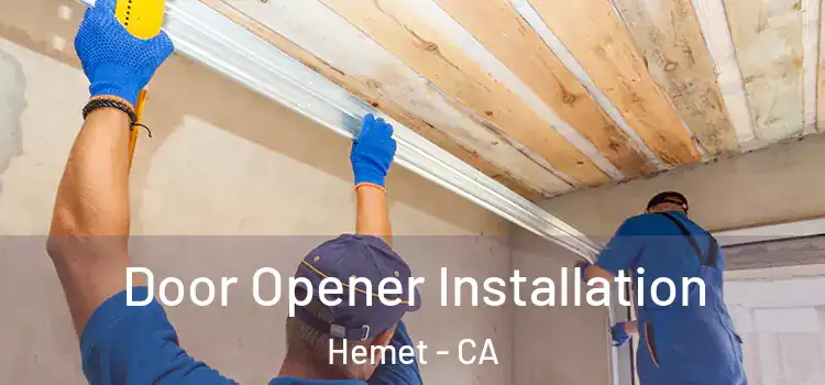  Door Opener Installation Hemet - CA
