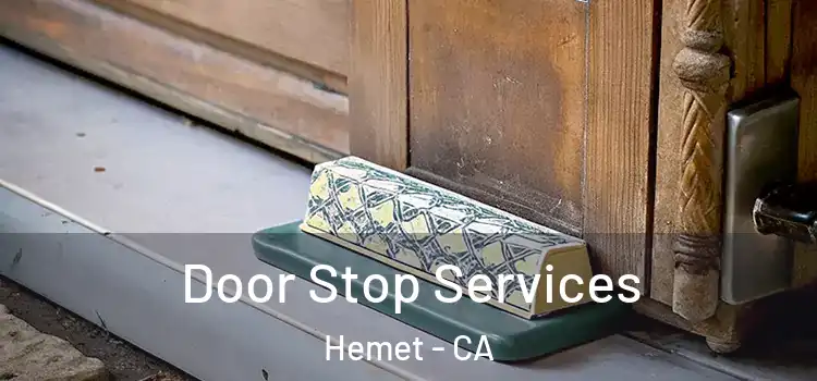  Door Stop Services Hemet - CA