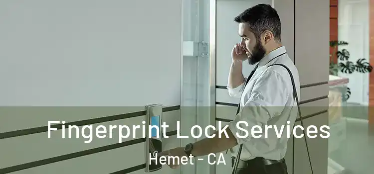  Fingerprint Lock Services Hemet - CA