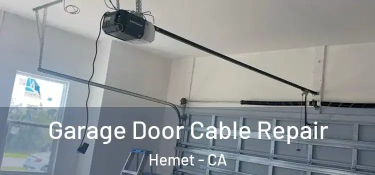  Garage Door Cable Repair Hemet - CA