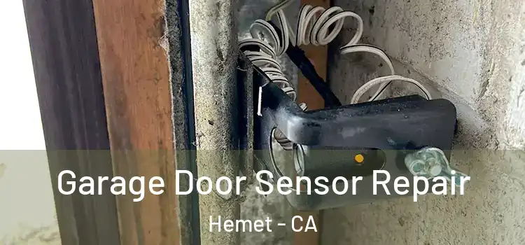  Garage Door Sensor Repair Hemet - CA