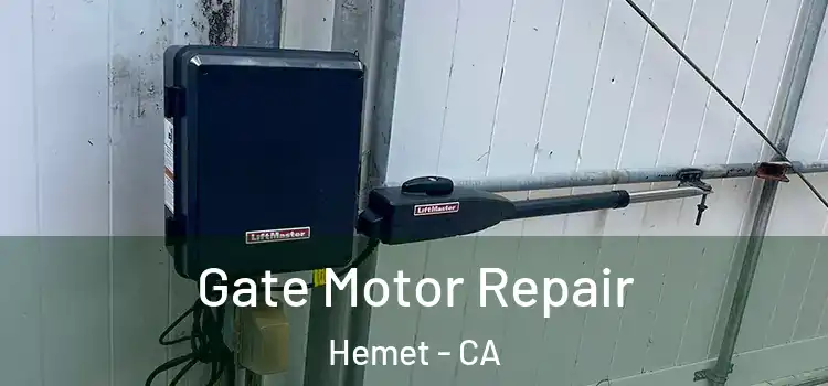  Gate Motor Repair Hemet - CA