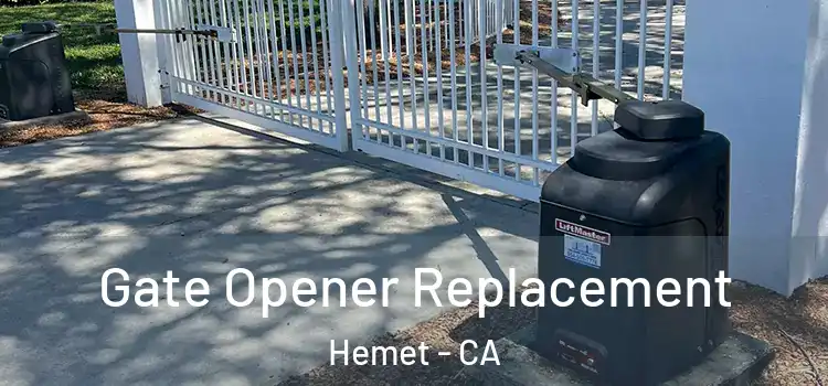  Gate Opener Replacement Hemet - CA