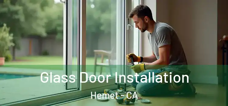  Glass Door Installation Hemet - CA