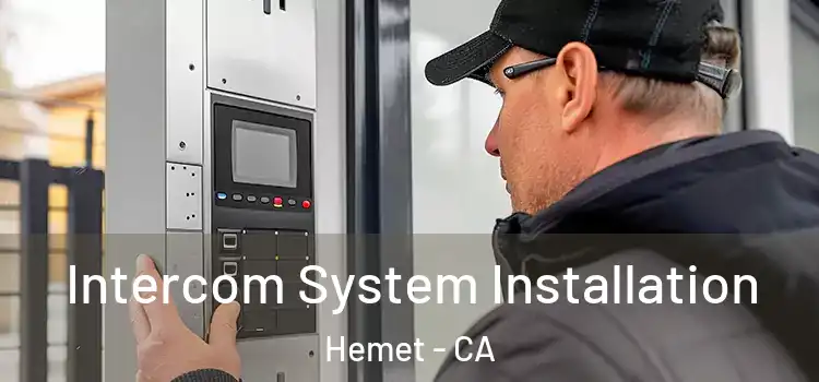 Intercom System Installation Hemet - CA