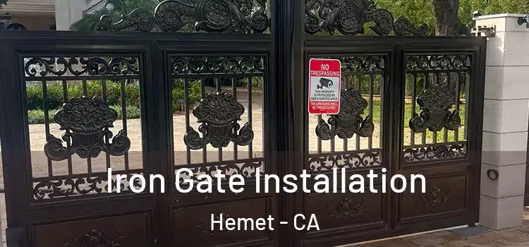  Iron Gate Installation Hemet - CA
