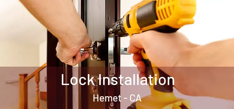 Lock Installation Hemet - CA