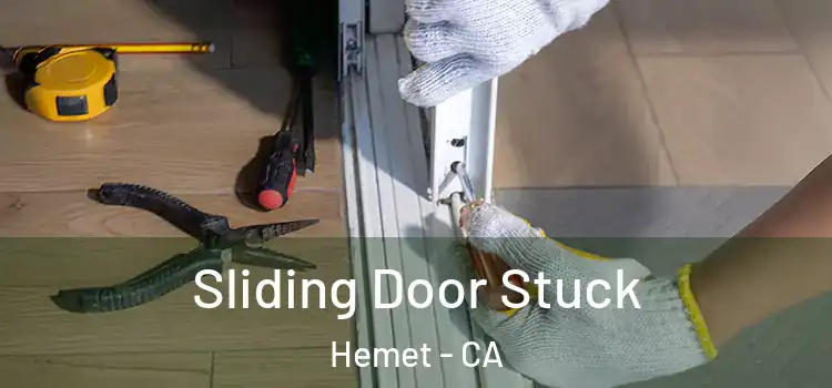  Sliding Door Stuck Hemet - CA