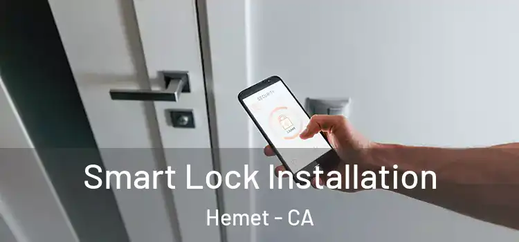  Smart Lock Installation Hemet - CA