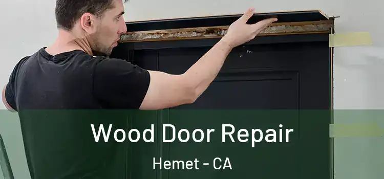  Wood Door Repair Hemet - CA